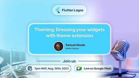 Theming:  Dressing your widgets with theme extension