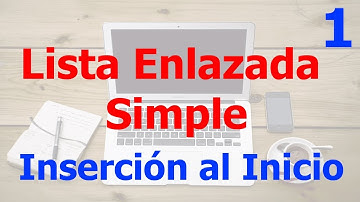 Listas Enlazadas Simples JAVA - P1 inserción al principio