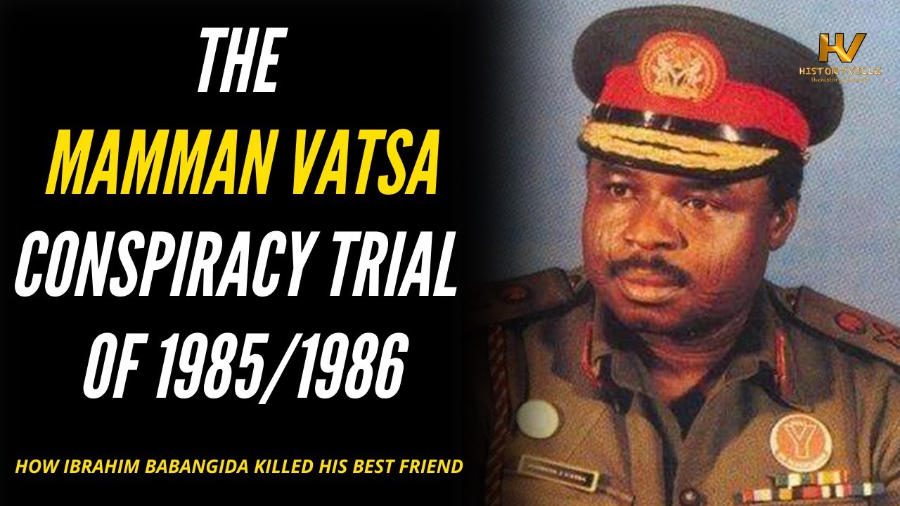 The Mamman Vatsa Conspiracy Trial Of 19851986 How Babangida Killed