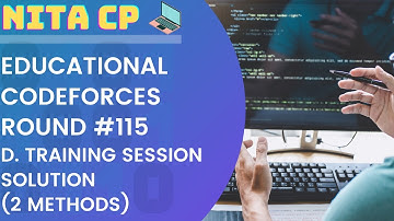 #115 Educational Round D. Training Session Solution | Codeforces | NITA CP