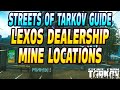 Lexos Dealership Mine Locations - Streets of Tarkov Patch 13.5 - Escape From Tarkov