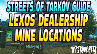 Lexos Dealership Mine Locations - Streets of Tarkov Patch 13.5 - Escape From Tarkov