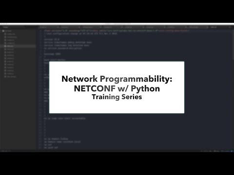 Network Programmability using NETCONF w/ Python Training Series (Preview)