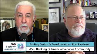 Full Banking Design & Transformation Post-Pandemic | Security Snapshots News