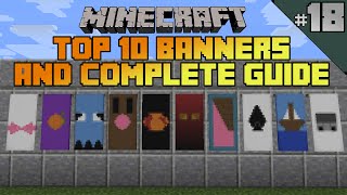 Minecraft top 10 banner designs! Ep 18 With tutorial!