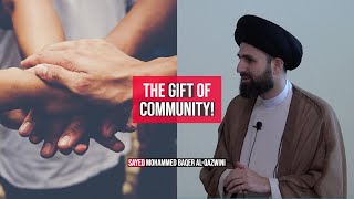 The Gift Of Community! - Sayed Mohammed Baqer Al-Qazwini || Eid al-Fitr 2022 Message