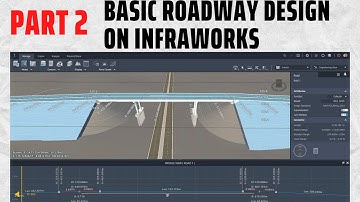 Basic Roadway Design On Infraworks | Part 2