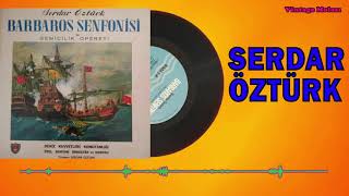 Serdar Öztürk - Barbarosun Savaşları - Allegro 1974 Orjinal Plak Kaydı İnternette İlk