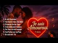 Je Suis Amoureux Album Complet Zouk Love 2025 7 Chansons D Amour Romantiques