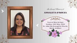 In Loving Memory of ANNALETA D'SOUZA || Mass @4pm at St John the Evangelist Church, Marol || 19.5.24