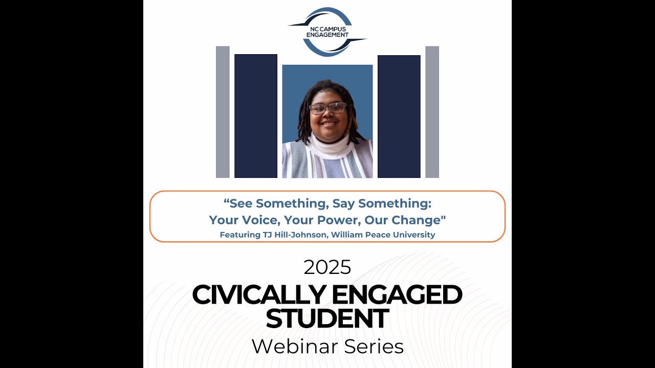 "See Something, Say Something" - #2 (2025) Civically Engaged Student Webinar Series