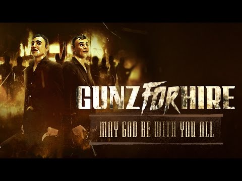 Gunz For Hire - May God Be With You All (Official Preview)