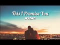 THIS I PROMISE YOU - NSYNC | Lagu Romantis | Lyrics - Terjemah