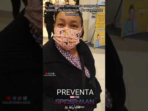 Señora se forma en preventa de SPIDERMAN NO WAY HOME para comprar boletos a su hijo :')