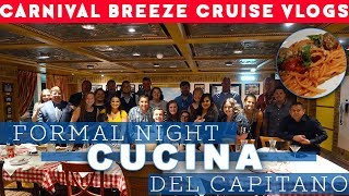 Formal Night in Cucina Del Capitano! | Carnival Breeze 2019! | Ep. 15