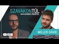 Szavakon tl  miller dvid klubrdi