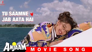 Tu Saamne Jab Aata Hai | Anjaam | Full Song | Shah Rukh Khan, Madhuri Dixit, Deepak Tijori Resimi