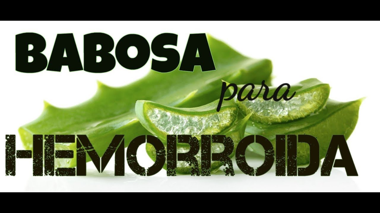 Como Fazer Supositorio De Babosa Para Hemorroidas BABOSA PARA HEMORROIDA - YouTube