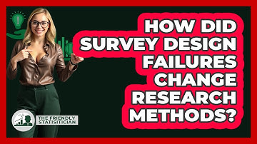 How Did Survey Design Failures Change Research Methods? - The Friendly Statistician
