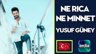 Ne Rica Ne Minnet - Yusuf Güney