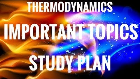 KTU-THERMODYNAMICS- IMPORTANT TOPICS / STUDY PLAN