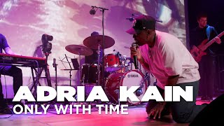 Download Lagu Adria Kain | Only With Time | CBC Music Live MP3
