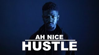 Ah Nice - Hustle Official Music Video Prod By Jethi Dev