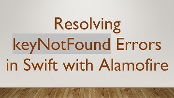 Resolving keyNotFound Errors in Swift with Alamofire