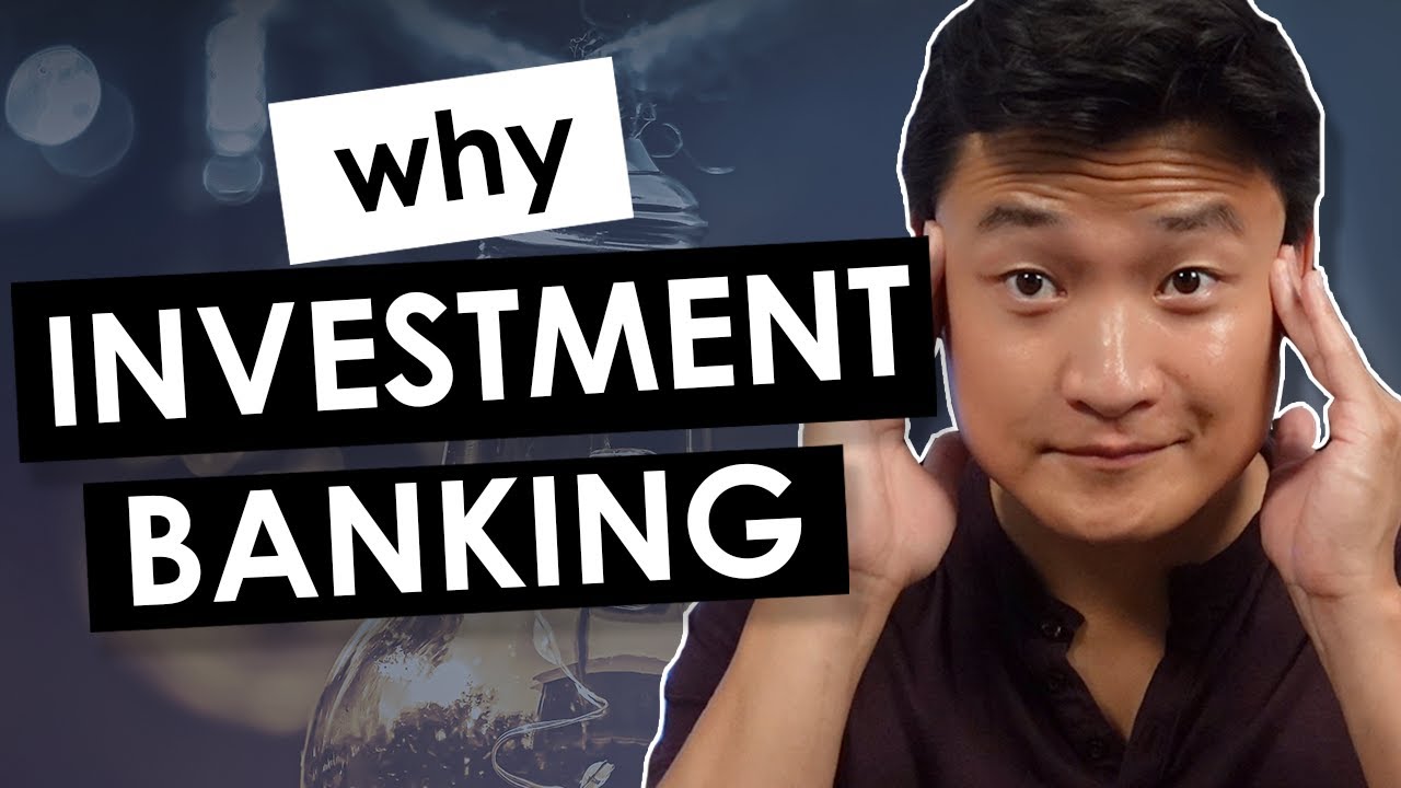 WHY Investment Banking? (With Practical Examples) YouTube