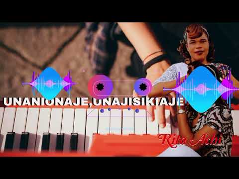Unanionaje By Rita Achi Official Audio 0112864965 