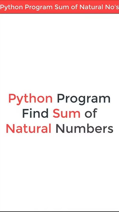 #python program sum of natural numbers - YouTube