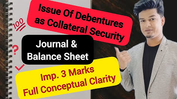 Issue of debentures as collateral security class 12 | Vol 2 | Account