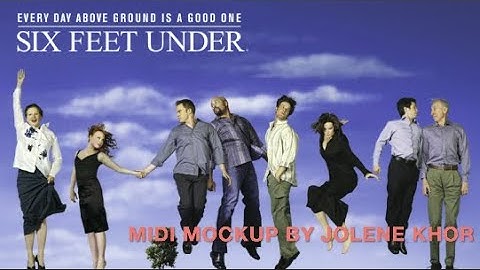 THOMAS NEWMAN - THEME FROM SIX FEET UNDER | MIDI Mockup