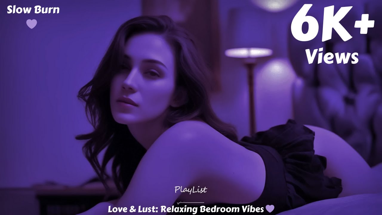 Watch Slow Burn 💜 - Love & Lust Relaxing Bedroom Vibes - Sexy Playlist, ORGAVSM #slowburn #orgavsm on YouTube Watch Slow Burn 💜 - Love & Lust Relaxing Bedroom Vibes - Sexy Playlist, ORGAVSM #slowburn #orgavsm on YouTube