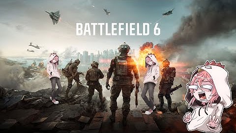 【#BATTLEFIELD 6】今日は艦長さんを添えて #neith  #ゲーム実況  #配信者  #雑談 #BF