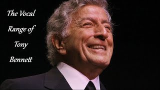 The Vocal Range of Tony Bennett -- F♯2-C5