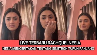 Rachquel Nesia's latest live, Nesia talks about the soap opera Turun Ranjang!!!