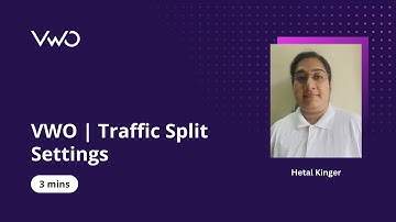 VWO | Traffic Split Settings