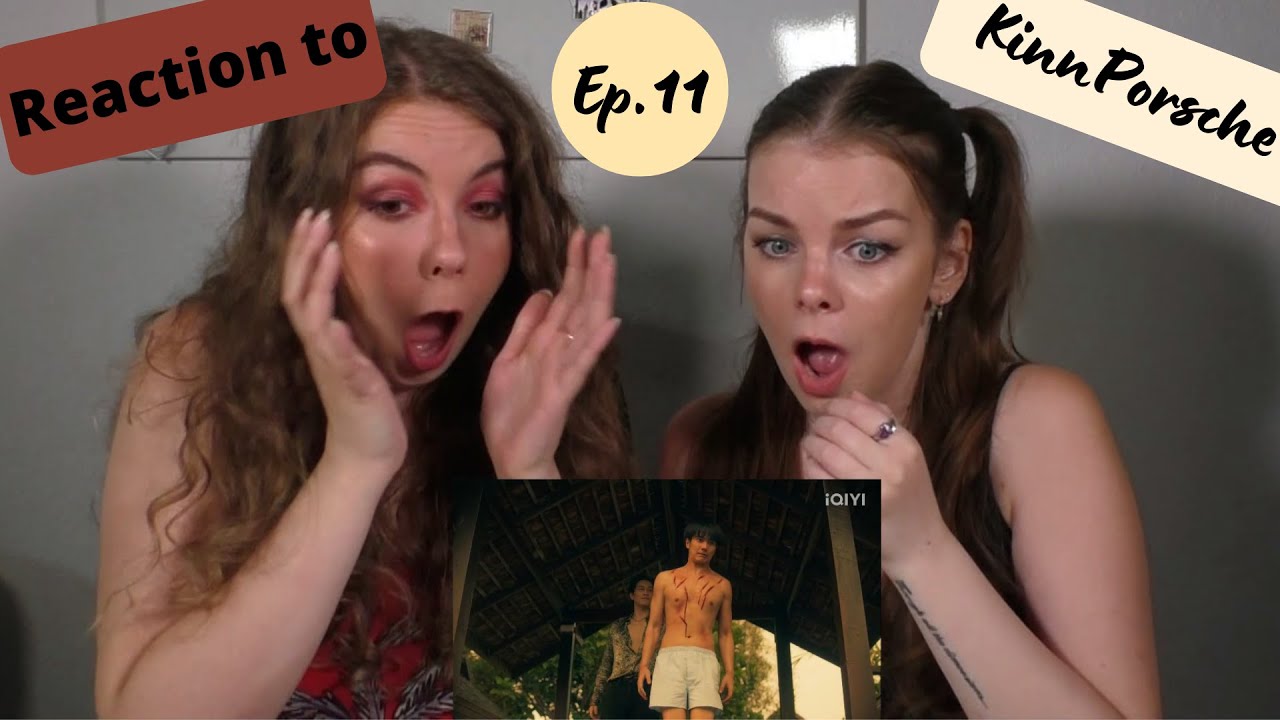 KinnPorsche the series  Ep.11  II Reaction & Commentary by Rachel and Lea