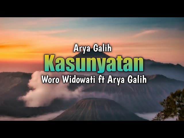 Kasunyatan Arya Galih | Woro Widowati ft Arya Galih class=