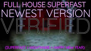 Full House SuperFast Verified // Newest Version // Granny SuperFast Mode
