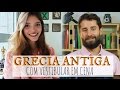 Resumo de História: GRÉCIA ANTIGA (com Vestibular em Cena)