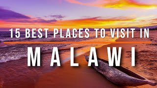 15 Best Places to Visit in Malawi | Travel Video | Travel Guide | SKY Travel