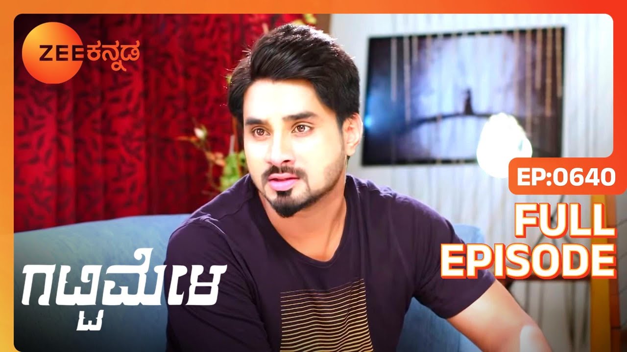 EP 640Гаттимила- Индийское телешоу Каннада - Зи Каннада