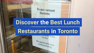 Discover the Best Lunch Restaurants in Toronto - Your Ultimate Guide
