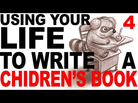 Using Your Life Experiences To Write A Children's Book - #4