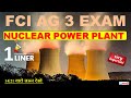 FCI AG 3 EXAM|NUCLEAR POWER PLANT |एक question पक्का |14 और 21 jan वाले जरूर देखें |