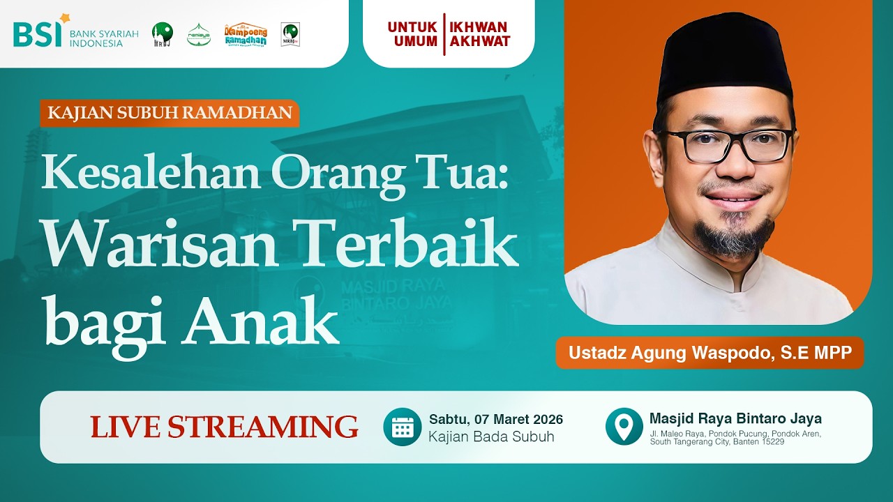 🔴[LIVE] Warisan Terbaik Bagi Anak | Ust. Agung Waspodo | MRBJ TV