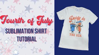 Fourth of July Sublimation Shirt Tutorial: Party in the USA T-shirt using Sawgrass SG1000 Printer
