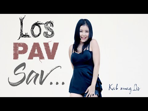 Los Pav Sav.....! By Kab zuag Lis